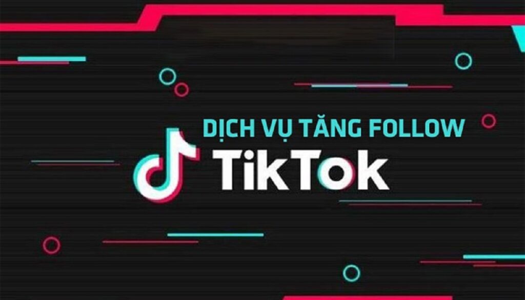 Bán Follow TikTok Kiếm Tiền Như Thế Nào?