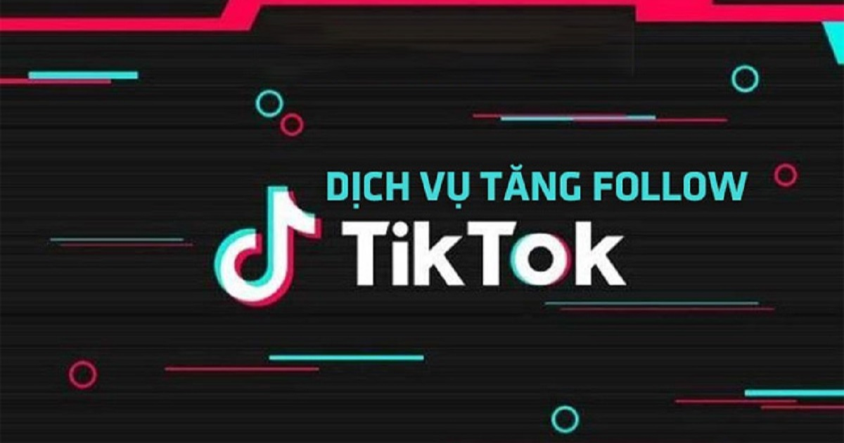 Dịch Vụ Tăng Follow TikTok Có An Toàn Không? Góc Nhìn Từ Chuyên Gia